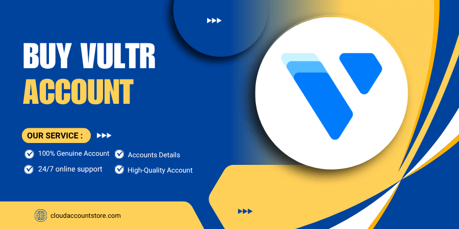 Buy Vultr Accounts